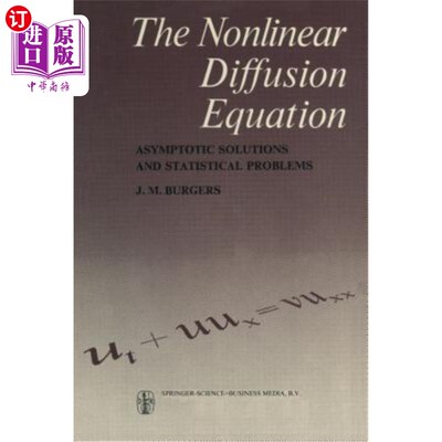 海外直订The Nonlinear Diffusion Equation: Asymptotic Solutions and Statistical Problems 非线性扩散方程：渐近解和统