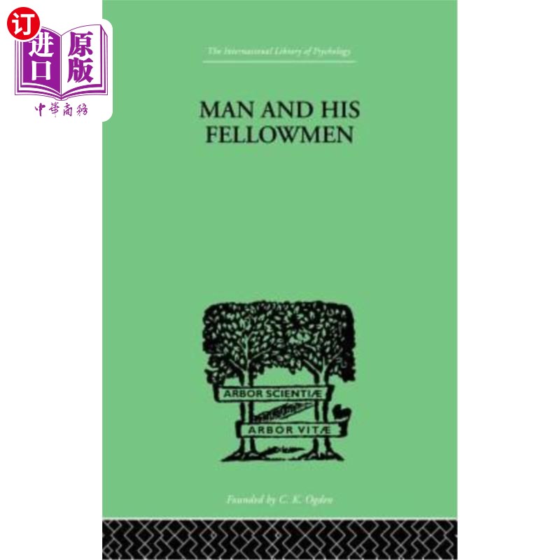 海外直订Man & His Fellowmen: Modern Chapters on Social Psychology 人与人:社会心理学的现代篇章
