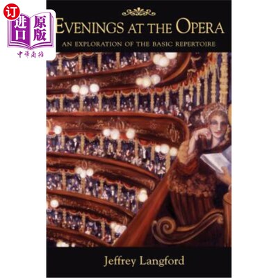 海外直订Evenings at the Opera: An Exploration of the Basic Repertoire 歌剧之夜:探索基本剧目