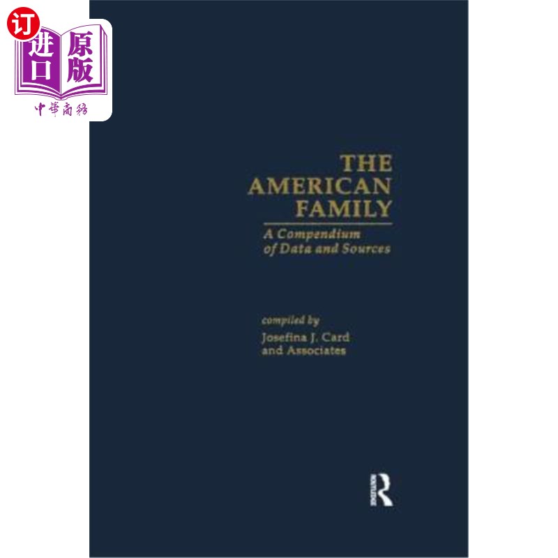 海外直订The American Family: A Compendium of Data and Sources 《美国家庭:数据和来源简编》