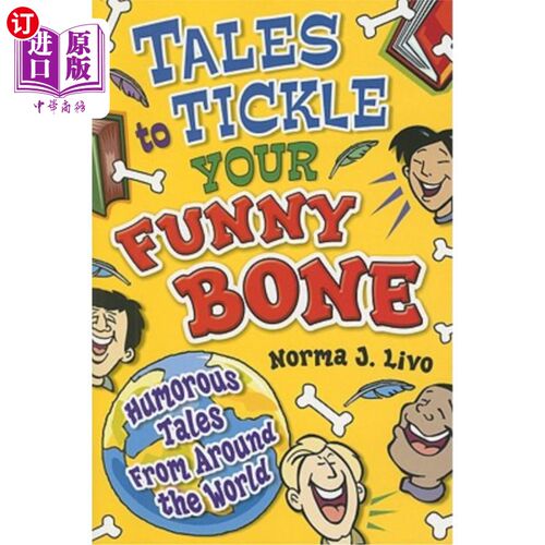 海外直订Tales to Tickle Your Funny Bone: Humorous Tales from Around the World 让你发笑的故事:来自世界各地的幽默故事
