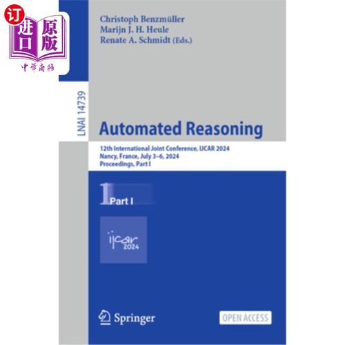 海外直订Automated Reasoning: 12th International Joint Conference, Ijcar 2024, Nancy, Fra Automated