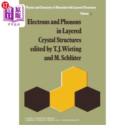 海外直订Electrons and Phonons in Layered Crystal Structures 层状晶体结构中的电子和声子