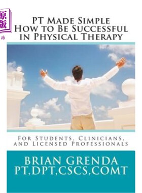 海外直订医药图书PT Made Simple: How to Be Succesful in Physical Therapy for Students, Clinicians PT简单说明：如何成