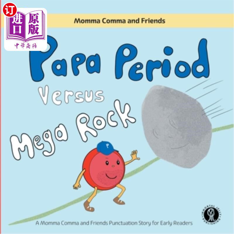 海外直订Papa Period Versus Mega Rock: A Momma Comma and Friends Punctuation Story for Ea 爸爸时期与Mega