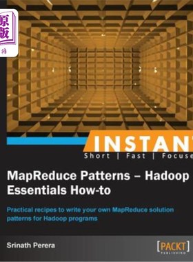 海外直订Instant Mapreduce Patterns - Hadoop Essentials How-To Instant MapReduce模式-Hadoop Essentials如何