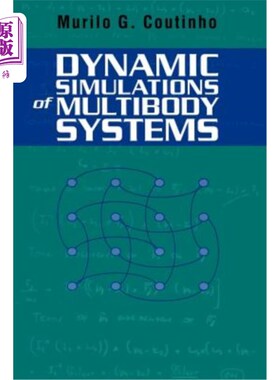 海外直订Dynamic Simulations of Multibody Systems 多体系统动态仿真“，