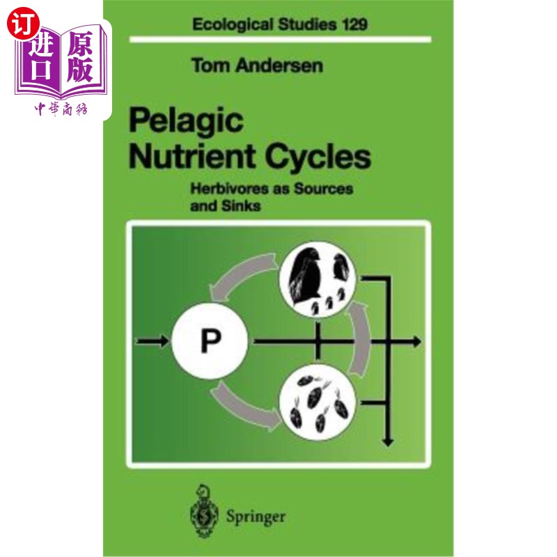 海外直订Pelagic Nutrient Cycles: Herbivores as Sources and Sinks 远洋营养循环：作为源和汇的食草动物