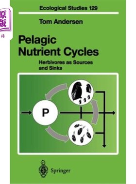 海外直订Pelagic Nutrient Cycles: Herbivores as Sources and Sinks 远洋营养循环：作为源和汇的食草动物