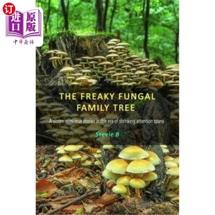 海外直订The true stories Tree dozen 在这个注意 怪异 真菌族谱 Family semi era this shrinkin Fungal Freaky
