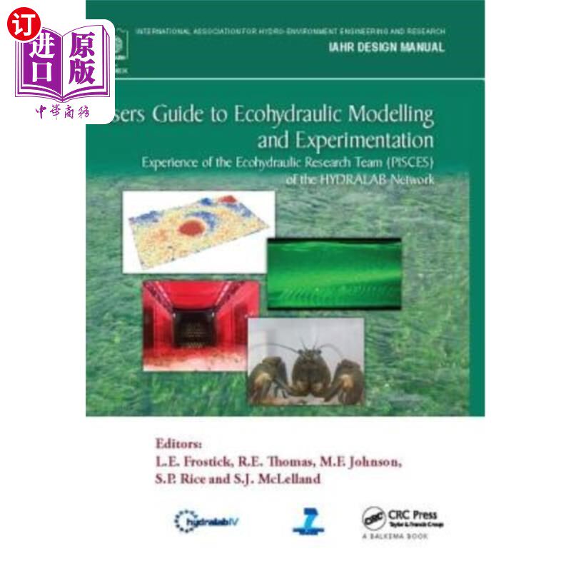 海外直订Users Guide to Ecohydraulic Modelling and Experimentation: Experience of the Eco 生态水力建模和实验用户指南