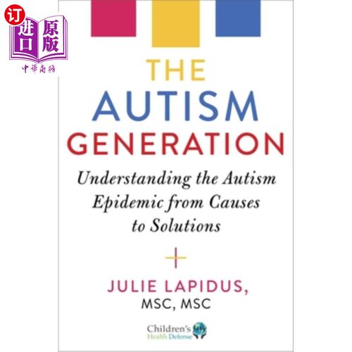 海外直订医药图书The Autism Generation: Understanding the Autism Epidemic from Causes to Solution 自闭症的一代：从原