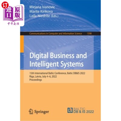 海外直订Digital Business and Intelligent Systems: 15th International Baltic Conference,  数字商业和智能系统:第15届