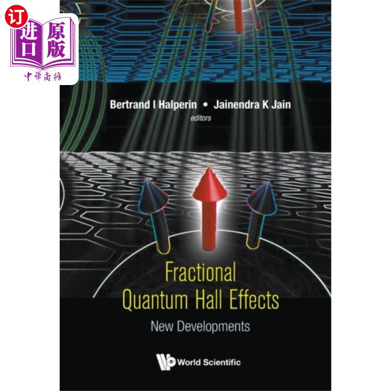 按需印刷Fractional Quantum Hall Effects: New Developments 分数量子霍尔效应：新进展
