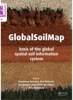 海外直订Globalsoilmap: Basis of the Global Spatial Soil Information System 全球土壤地图:全球空间土壤信息系统的基础