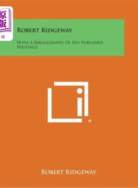 海外直订Robert Ridgeway: With a Bibliography of His Published Writings 罗伯特里奇韦：他的出版作品目录