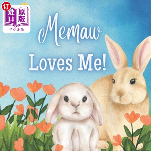 海外直订Memaw Loves Me: A book about Memo's love! 备忘录爱我:一本关于备忘录爱的书!