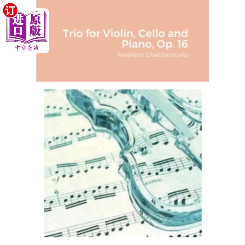 海外直订Trio for Violin, Cello and Piano, Op. 16 小提琴,大提琴和钢琴三重奏,作品16