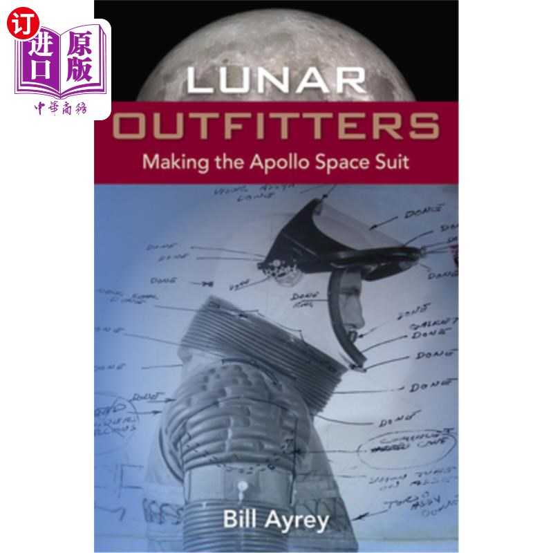 海外直订Lunar Outfitters: Making the Apollo Space Suit 月球装备商:制作阿波罗太空服