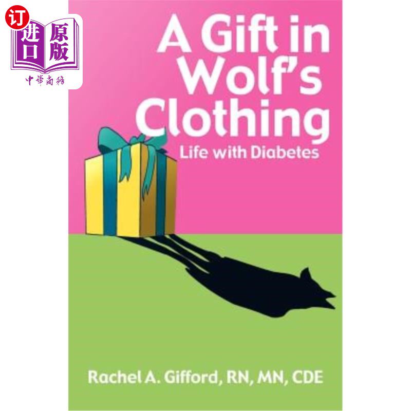 【中商海外直订】a gift in wolfs clothing: life with diabetes