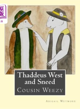 海外直订Thaddeus West and Sneed: Cousin Weezy 塞迪斯·韦斯特和斯奈德：威齐表兄