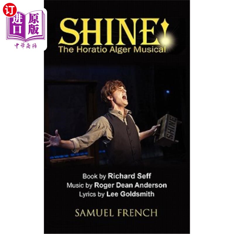 海外直订Shine!: The Horatio Alger Musical 闪耀！：Horatio Alger音乐剧