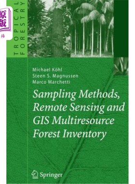 海外直订Sampling Methods, Remote Sensing and GIS Multiresource Forest Inventory 抽样方法、遥感和GIS多源森林调查