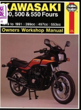 海外直订Kawasaki 400, 500, and 550 Fours Owners' Workshop Manual, No. M910: 1979-1991 川崎400、500和550