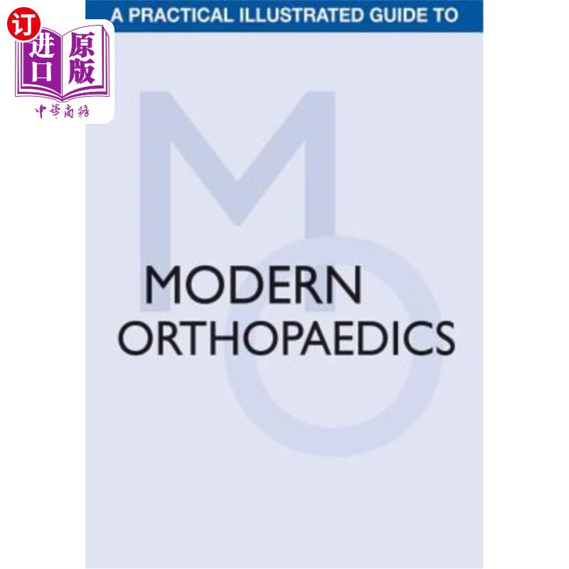 海外直订医药图书A Practical Illustrated Guide to Modern Orthopaedics 现代骨科实用图解指南