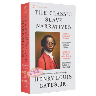 Signet Classics 奴隶的叙述 The Classic Slave Narratives 英文原版 Henry Louis Gates Jr 美国历史【中商原版】