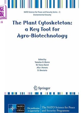 海外直订The Plant Cytoskeleton: A Key Tool for Agro-Biotechnology 植物细胞骨架:农业生物技术的关键工具