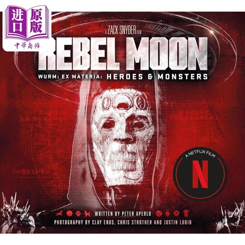 月球叛军设定集2 英雄与怪兽 Rebel Moon Wurm Ex Materia Heroes Monsters Peter Aperlo 影视导览书【中商原版】