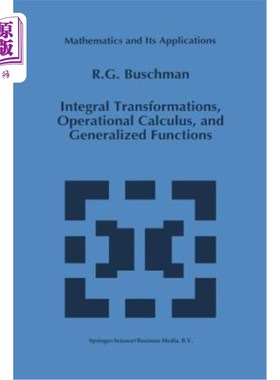 海外直订Integral Transformations, Operational Calculus, and Generalized Functions 积分变换、运算微积分和广义函数