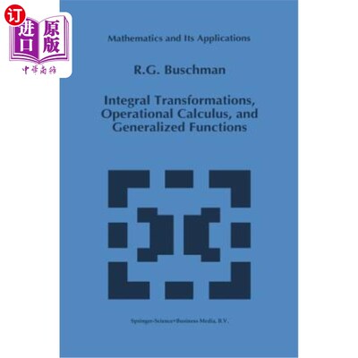 海外直订Integral Transformations, Operational Calculus, and Generalized Functions 积分变换、运算微积分和广义函数