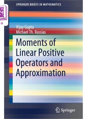 海外直订Moments of Linear Positive Operators and Approximation 线性正算子的矩与逼近