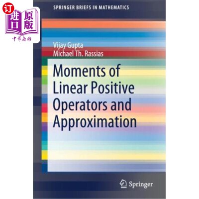 海外直订Moments of Linear Positive Operators and Approximation 线性正算子的矩与逼近