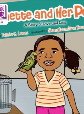 海外直订Annette and Her Pet: A Story of Love and Loss 安妮特和她的宠物：一个爱与失去的故事