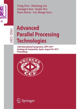海外直订Advanced Parallel Processing Technologies: 12th International Symposium, Appt 20 高级并行处理技术：第12届国