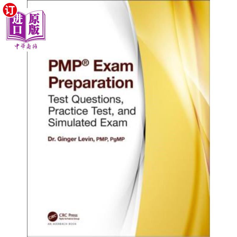 海外直订Pmp(r) Exam Preparation: Test Questions, Practice Test, and Simulated Exam Pmp(r)考试准备:试题、练习考试和
