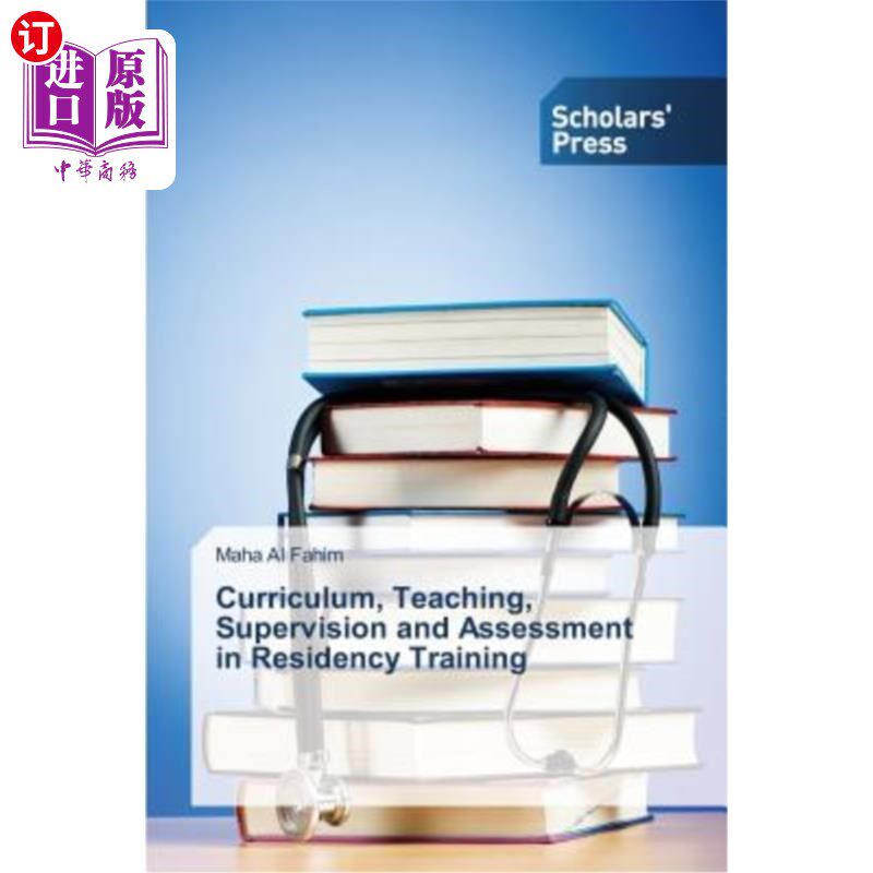 海外直订医药图书Curriculum, Teaching, Supervision and Assessment in Residency Training 住院医师培训中的课程、教学、