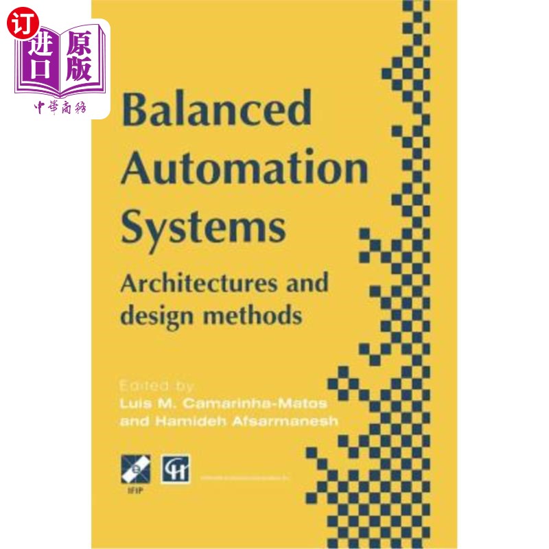 海外直订Balanced Automation Systems: Architectures and Design Methods 平衡自动化系统:架构和设计方法