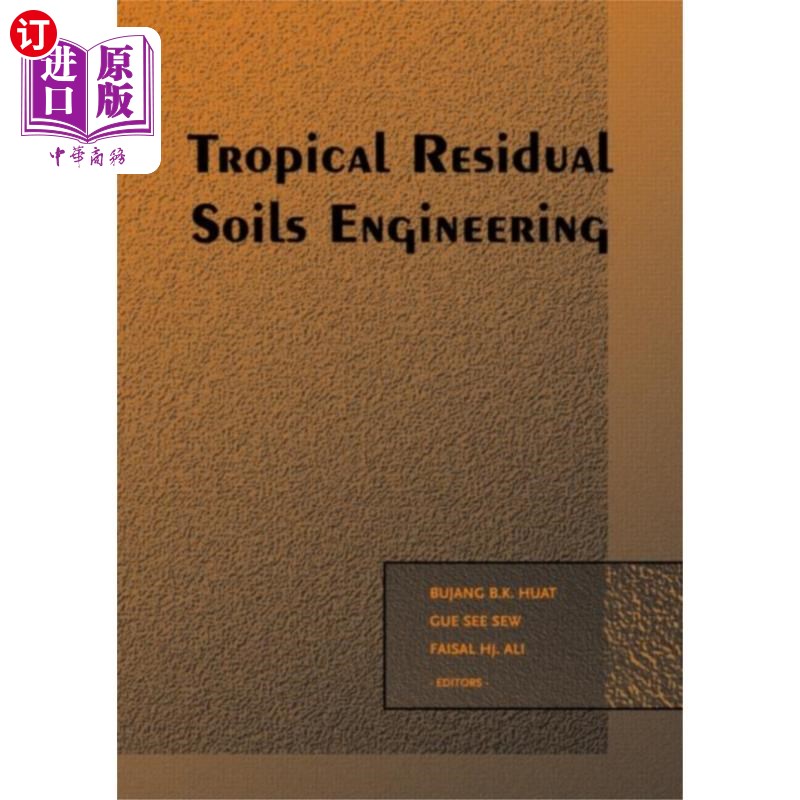 海外直订Tropical Residual Soils Engineering 热带残积土工程