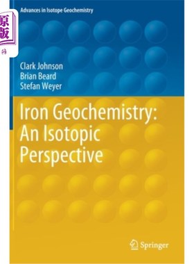 海外直订Iron Geochemistry: An Isotopic Perspective 铁地球化学：同位素观点