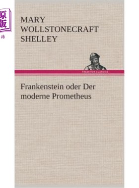 海外直订德语 Frankenstein oder Der moderne Prometheus 科学怪人还是现代版的