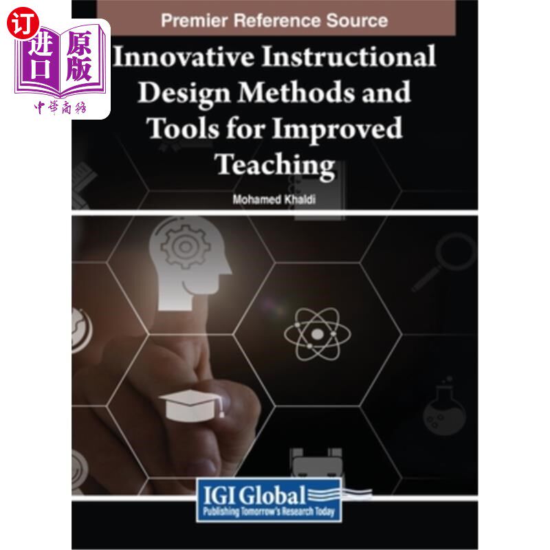 海外直订Innovative Instructional Design Methods and Tools for Improved Teaching 改进教学的创新教学设计方法和工具