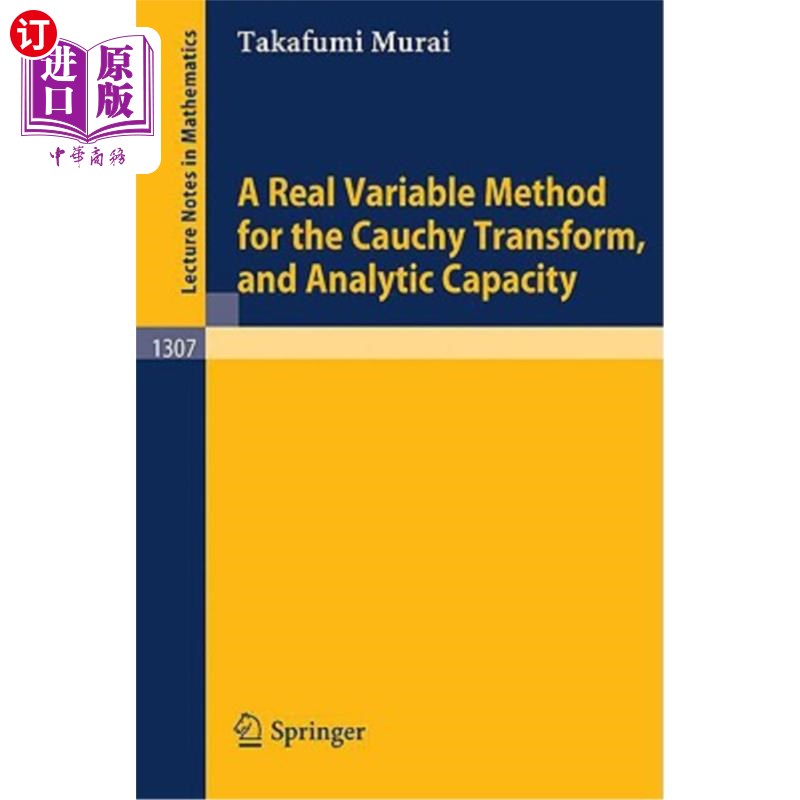 海外直订A Real Variable Method for the Cauchy Transform, and Analytic Capacity Cauchy变换的实变量方法和分析能力