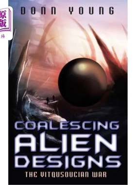 海外直订Coalescing Alien Designs: The Vitqusoucian War 融合异族设计：维特库苏战争