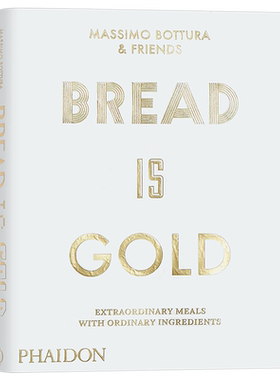 面包是黄金 英文原版 Bread is Gold Massimo Bottura 烹调艺术 美食烹调