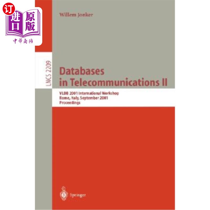 海外直订Databases in Telecommunications II: Vldb 2001 International Workshop, Dbtel 2001 电信数据库II: V