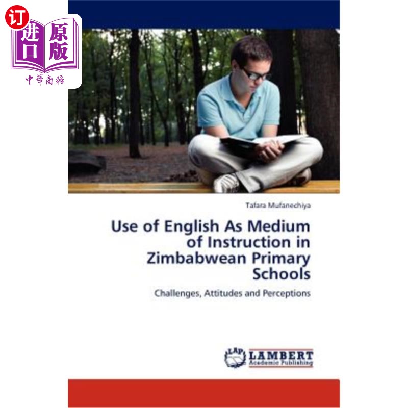 海外直订Use of English as Medium of Instruction in Zimbabwean Primary Schools津巴布韦小学使用英语作为教学语言